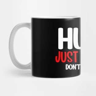 Hugs Just Kidding Don't Touch Me Mug